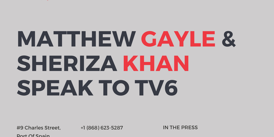 Matthew Gayle and Sheriza Khan Speak To TV6 News Trinidad and Tobago