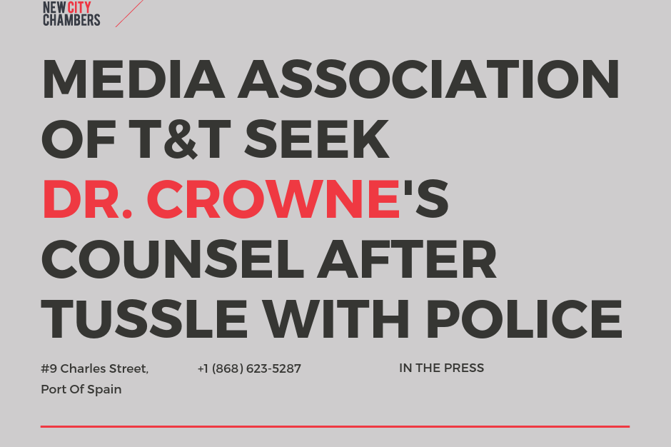 Media Association of Trinidad and Tobago Dr Emir Crowne Police Commissioner Gary Griffith