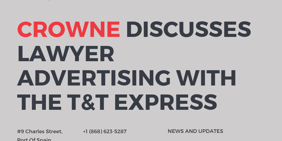 Dr Emir Crowne Discusses lawyer advertising with the trinidad and tobago express newspaper