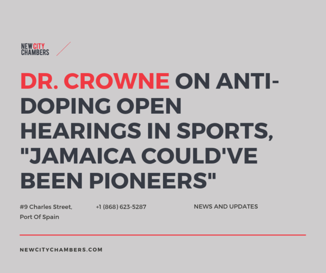 Dr. Crowne on Anti-doping open hearings in sports, Jamaica could've been pioneers