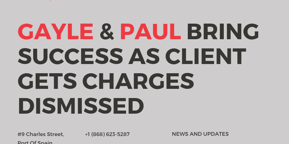 Matthew Gayle and Crystal Paul Bring Success As Client Gets Charges Dismissed