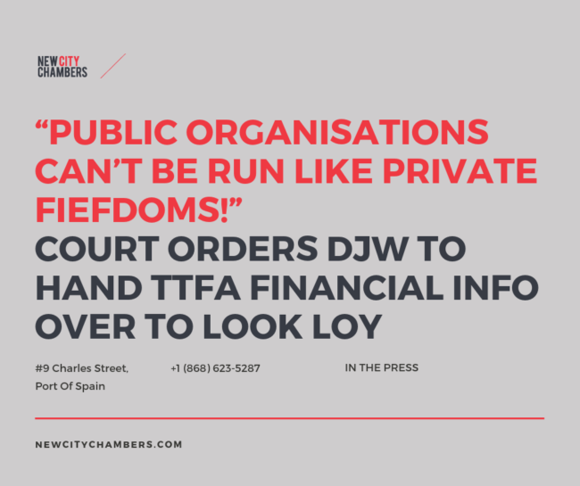 Wired868: Court orders DJW to hand TTFA financial info over to Look Loy