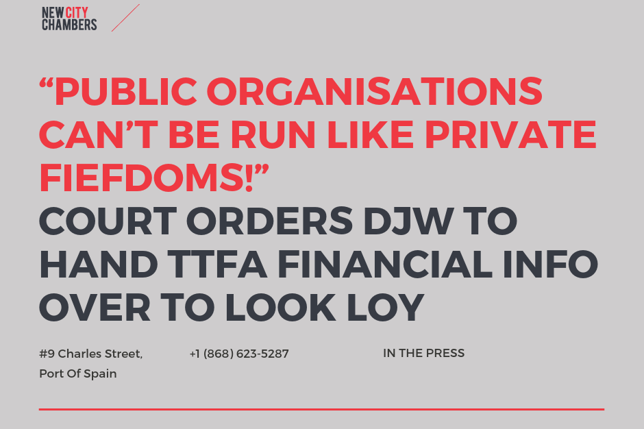 Wired868: Court orders DJW to hand TTFA financial info over to Look Loy