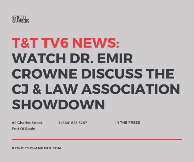 T&T TV6 News: Watch Dr. Emir Crowne Discuss The CJ & Law Association Showdown