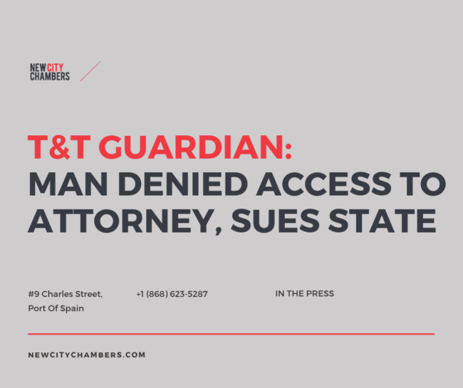 Trinidad and tobago guardian: man denied access to attorney, sues state