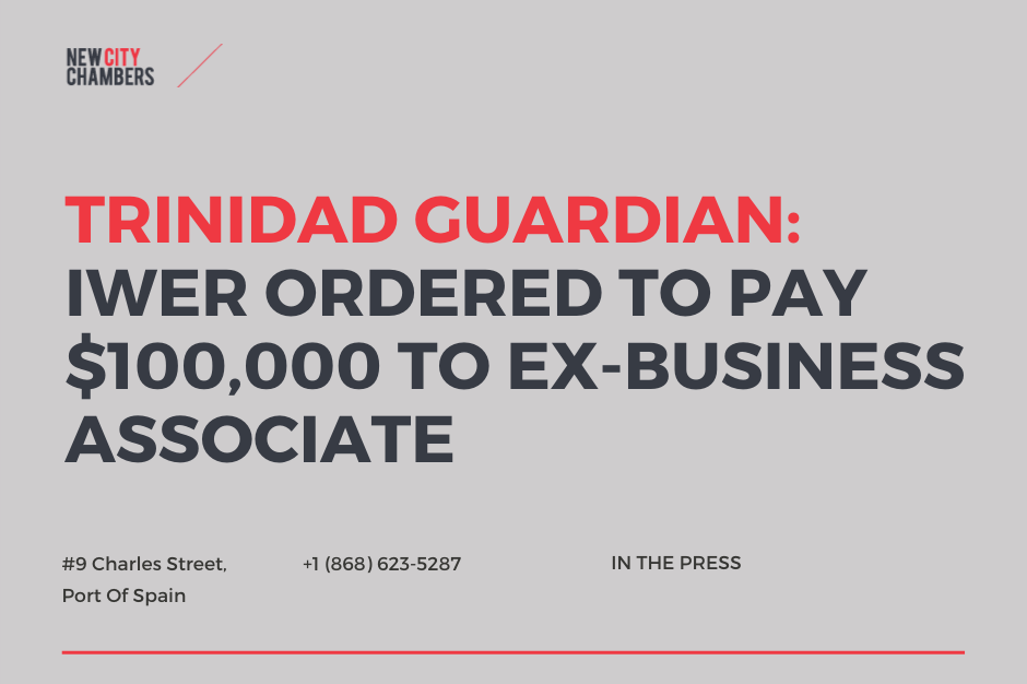 T&T GUARDIAN: Iwer Ordered To Pay $100k to Ex-Business Associate