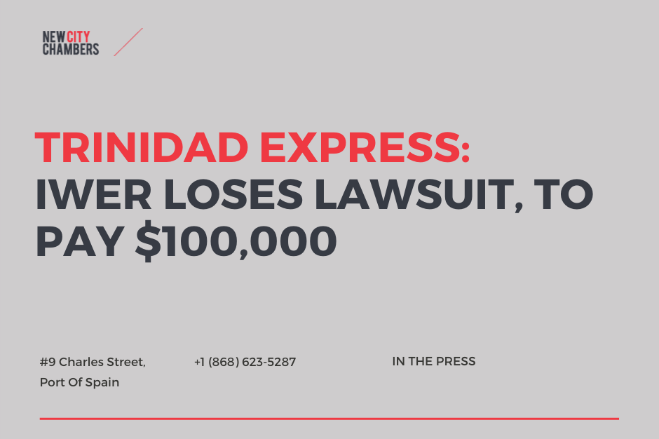 Trinidad & Tobago Express: Iwer loses lawsuit, to pay $100,000