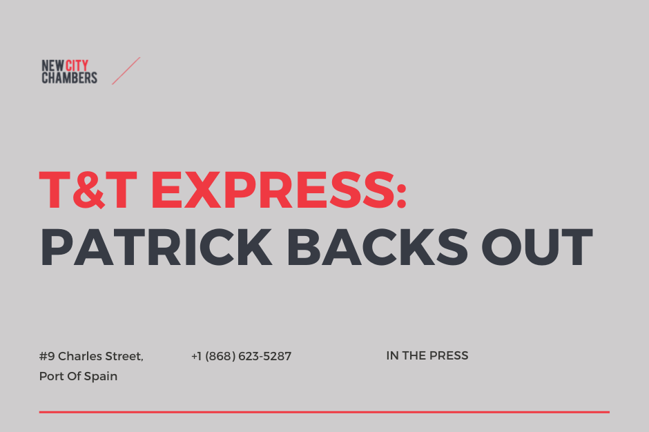 T&T EXPRESS:  Patrick Backs Out
