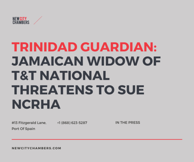 Trinidad Guardian: Jamaican widow of T&T national threatens to sue NCRHA