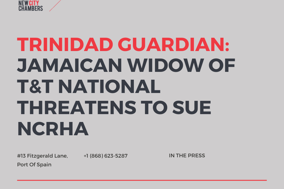 Trinidad Guardian: Jamaican widow of T&T national threatens to sue NCRHA