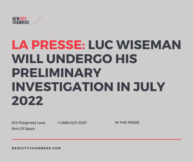 La Presse: Luc Wiseman Will Undergo His Preliminary Investigation In July 2022