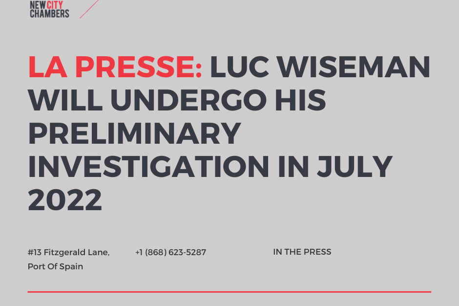 La Presse: Luc Wiseman Will Undergo His Preliminary Investigation In July 2022