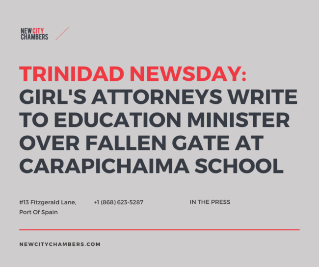 Trinidad Newsday: Girl's Attorneys write to education minister over fallen gate at carapichaima school