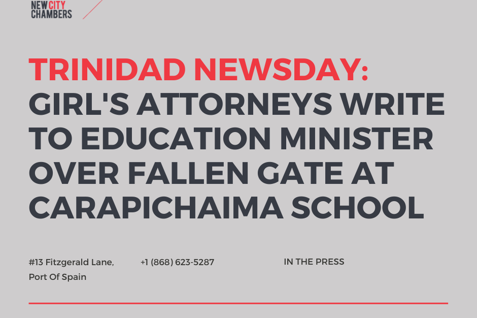 Trinidad Newsday: Girl's Attorneys write to education minister over fallen gate at carapichaima school