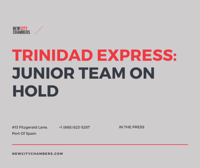 Trinidad Express - Junior Team On Hold