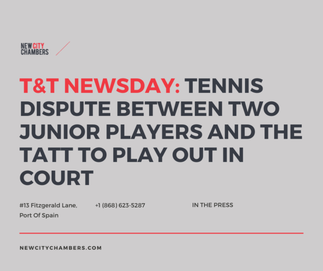 T&T NEWSDAY: Tennis Dispute Between Two Junior Players And The TATT To Play Out In Court