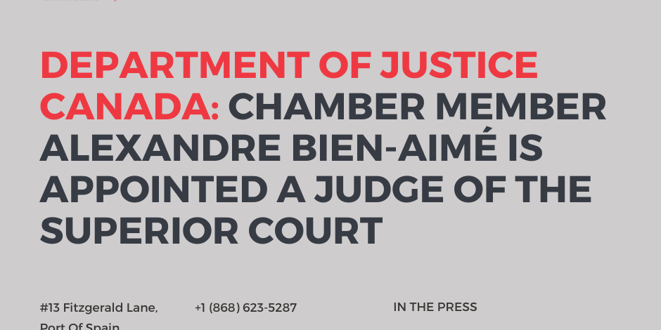 Chamber Member, Alexandre Bien-Aimé, Is Appointed A Judge Of The Superior Court
